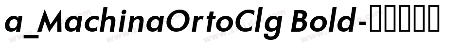 a_MachinaOrtoClg Bold字体转换